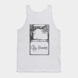 Stay Grounded Tank Top